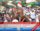 hindistan - Hindistan'da Yolsuzluğu Protesto Videosu