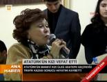 ulku adatepe - Atatürk'ün kızı vefat etti Videosu