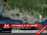 İstanbul'a İki Şehir
