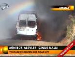 Minibüs Alevler İçinde Kaldı