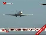 thy - THY'den 'Hatay' Önlemi Videosu