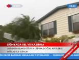kasirga - Dünyada Sel ve Kasırga Videosu