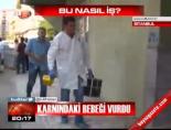 Karnındaki Bebeği Vurdu