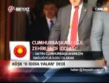 Köşk 'O İddia Yalan' Dedi