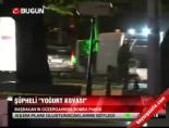 Şüpheli 'Yoğurt Kovası'