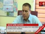 Hatay İçine Kapandı