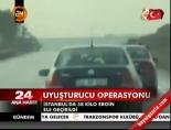 Uyuşturucu Operasyonu
