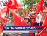 30 agustos zafer bayrami - Yurtta Bayram Coşkusu Videosu