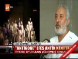 efes antik kent - 'Antigone' Efes Antik Kent'te Videosu