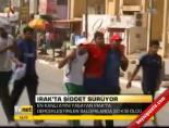 Irak'ta Şiddet Sürüyor