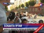 sokak iftari - Karaca Sokak'ta iftar Videosu