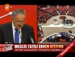 CHP, Meclis'i toplantıya çağıracak online video izle