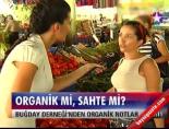 organik urun - Organik Mi, Sahte Mi Videosu