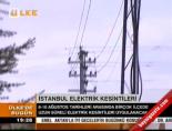 İstanbul'da elektrik kesintileri