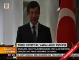 disisleri bakanligi - Türk general yakalandı iddiası Videosu