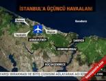 sabiha gokcen havalimani - İstanbul'a 3. havaalanı Videosu