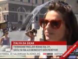 İtalya da sıcak