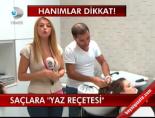 yaz mevsimi - Saçlara 'Yaz Reçetesi'! Videosu