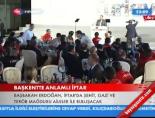 Başkentte Anlamlı İftar