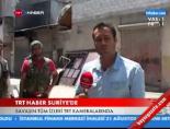 trt haber - Trt Haber Suriye'de Videosu