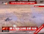 kato dagi - Kato Dağı'nda çatışma Videosu