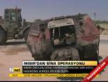 Mısır'dan Sina operasyonu online video izle