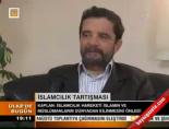 islamcilik - 'İslamcılık' tartışması Videosu
