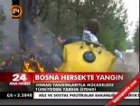 Bosna Hersek'te Yangın