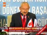 Kılıçdaroğlu Güney Afrika'da online video izle