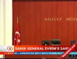 Sanık General Evrim'e Sarıldı