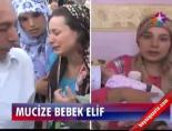 Mucize Bebek Elif 