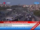 İstanbul Trafiği Rahatkayacak