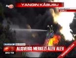 Alışveriş merkezi alev alev