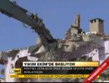 Yıkım Ekim'de başlıyor