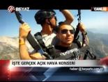İşte Gerçek Hava Konseri 