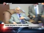 Tarık Haşimi'ye İdam Kararı  