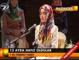 13 ayda hafız oldular