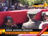 Niğde şehidini uğurladı