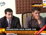 Tarhan'dan hala haber yok