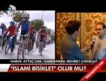 ''İslami bisiklet'' olur mu?