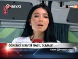 Öğrenci servisi nasıl olmalı?
