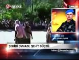 Şehidi oynadı, şehit düştü