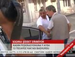 Kadına şiddet dinmiyor