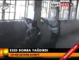 Esed bomba yağdırdı