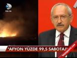 ''Afyon yüzde 99,5 sabotaj''