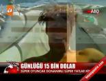Günlüğü 15 bin dolara yat