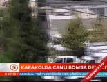 Karakolda canlı bomba dehşeti