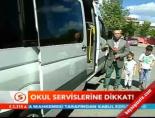 Okul servislerine dikkat!