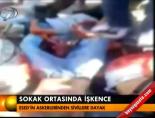 Sokak ortasında işkence