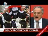 oslo gorusmeleri - Oslo protokolü iddiası Videosu